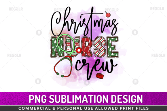 Christmas Nurse Crew Sublimation Design