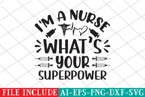 I’m a Nurse What’s Your Superpower