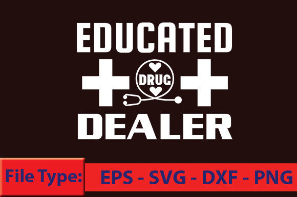 Nurse T-Shirt Design: Educated Drug In Real Stitches